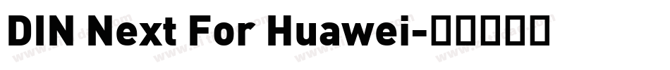 DIN Next For Huawei字体转换